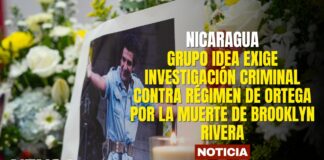IDEA Group demands criminal investigation into Ortega regime over death of Brooklyn Rivera