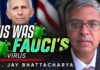 Fauci’s Virus: The Face of Pandemic Policy - Dr Jay Bhattacharya