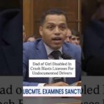 Dad of Girl Disabled In Crash Blasts Licenses For Undocumented Drivers